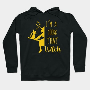 100% That Witch Funny Halloween Gag Gift Costume Hoodie